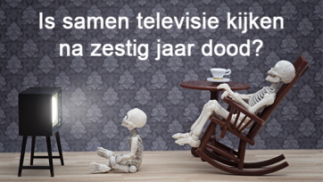 Is samen televisie kijken na zestig jaar dood?