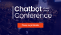 Chatbot Conference: chatbots toen, nu en straks