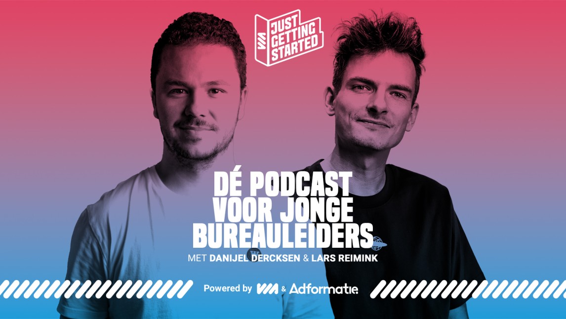 VIA en Adformatie lanceren podcast Just Getting Started