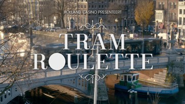 Holland Casino presenteert Tramroulette