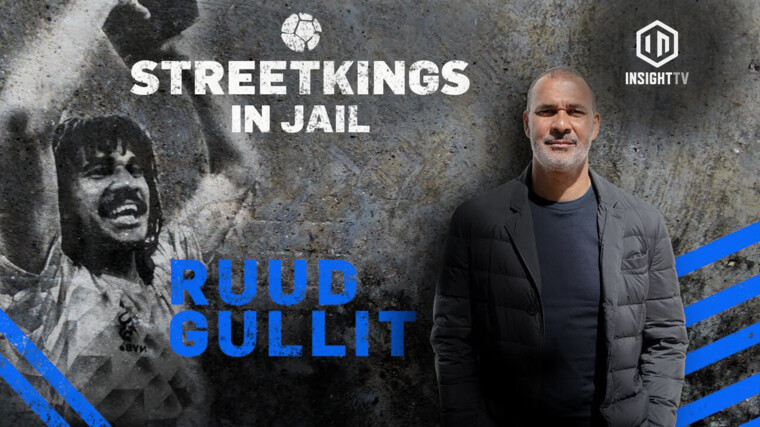 Streetkings in Jail - Ruud Gullit