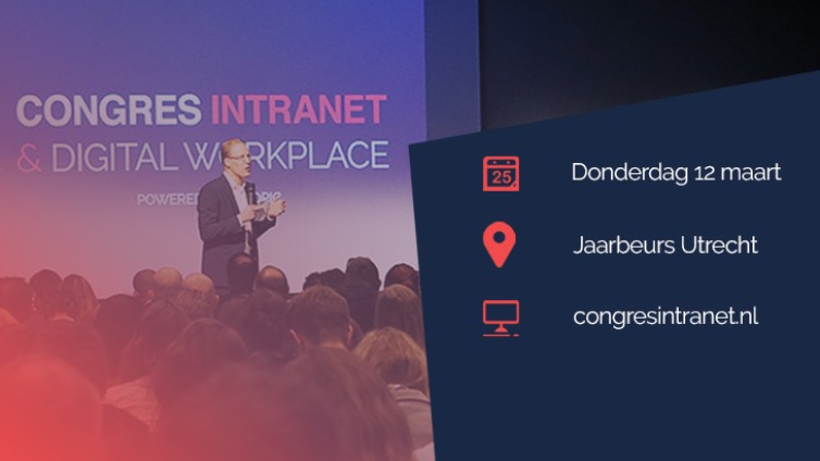 Congres Intranet &amp; Digital Workplace: 12 maart