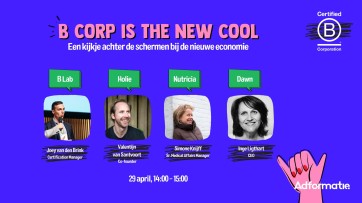 B Corp-certificering: 'Veel werk, maar zeer waardevol'