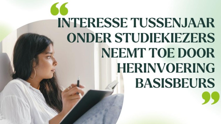 Interesse tussenjaar onder studiekiezers neemt toe door herinvoering basisbeurs