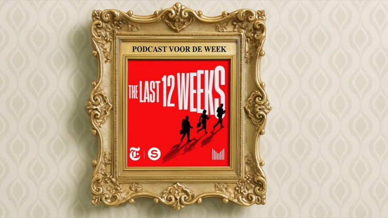 Podcast voor de Week: The Last 12 Weeks