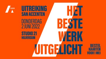 Bestel nu je kaarten voor de Uitreiking SAN Accenten 2021!
