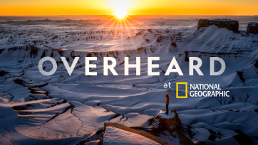 Podcast van de week: Overheard van National Geographic