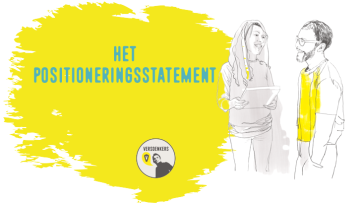 Worden wat je beweert te zijn. Dat begint met je positioneringsstatement