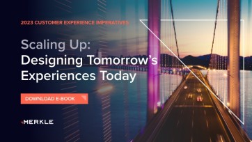 E-book: Merkle’s 2023 Customer Experience Imperatives